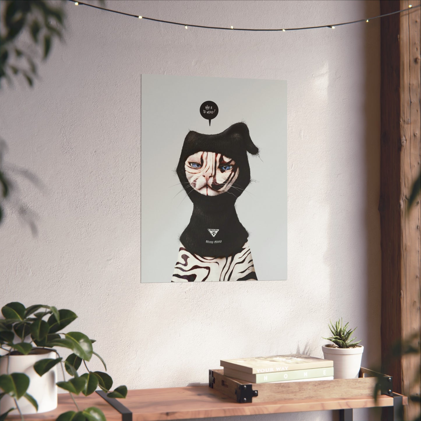 Fine Art Print - Why U So Weird?