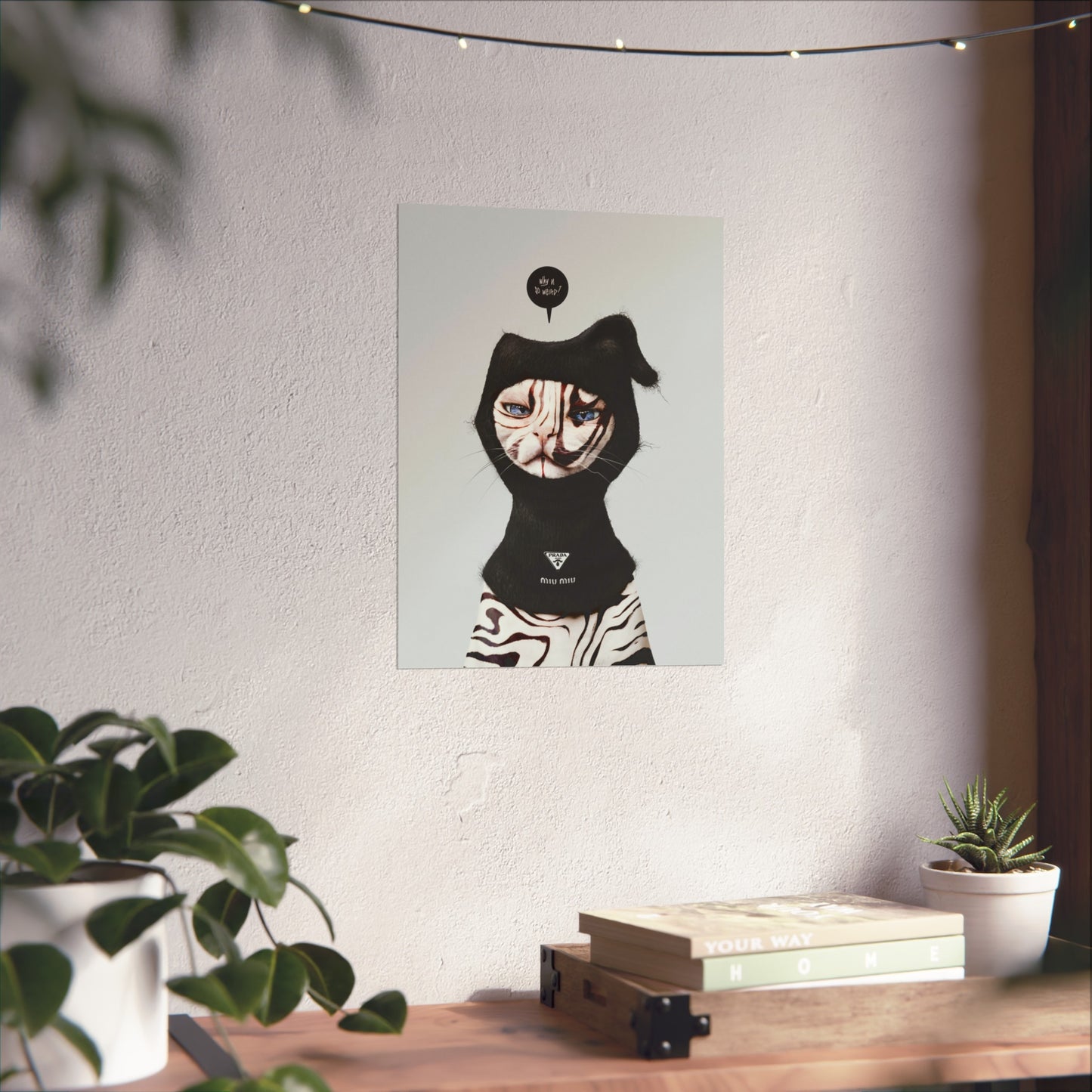 Fine Art Print - Why U So Weird?