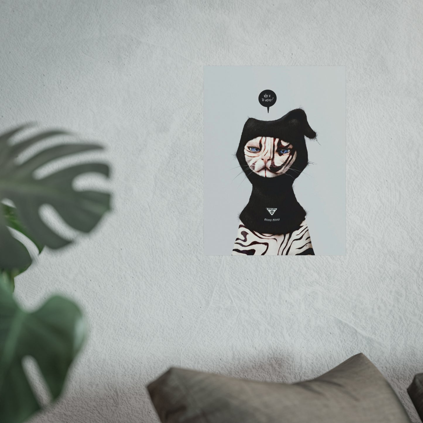 Fine Art Print - Why U So Weird?